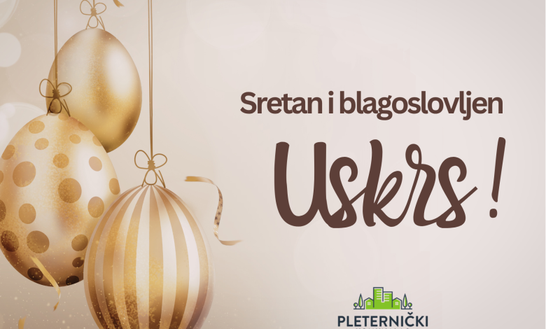 Sretan i blagoslovljen Uskrs!